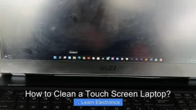 How to Clean a Touch Screen Laptop?