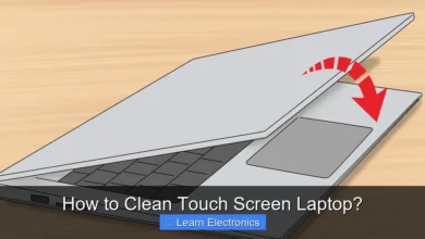 How to Clean Touch Screen Laptop?