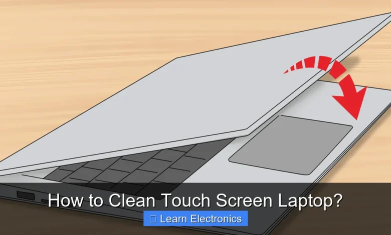 How to Clean Touch Screen Laptop?