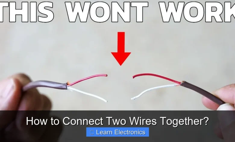 How to Connect Two Wires Together?
