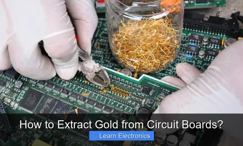 How to Extract Gold from Circuit Boards?