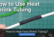 How to Heat Heat Shrink Tubing?