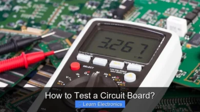 How to Test a Circuit Board?