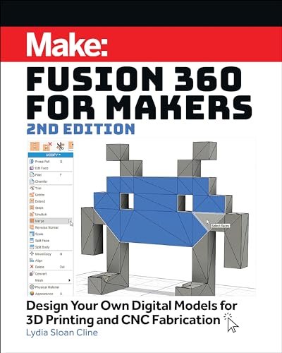 Fusion 360 for Makers: Design Your Own Digital Models